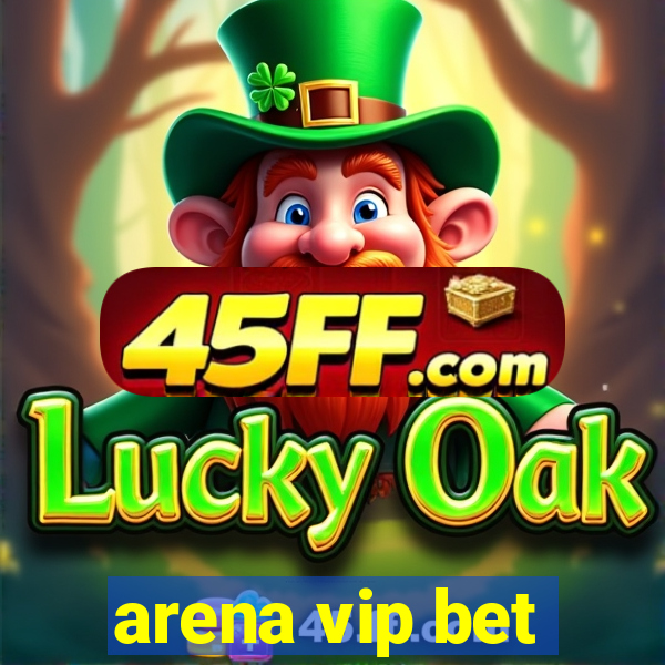 arena vip bet